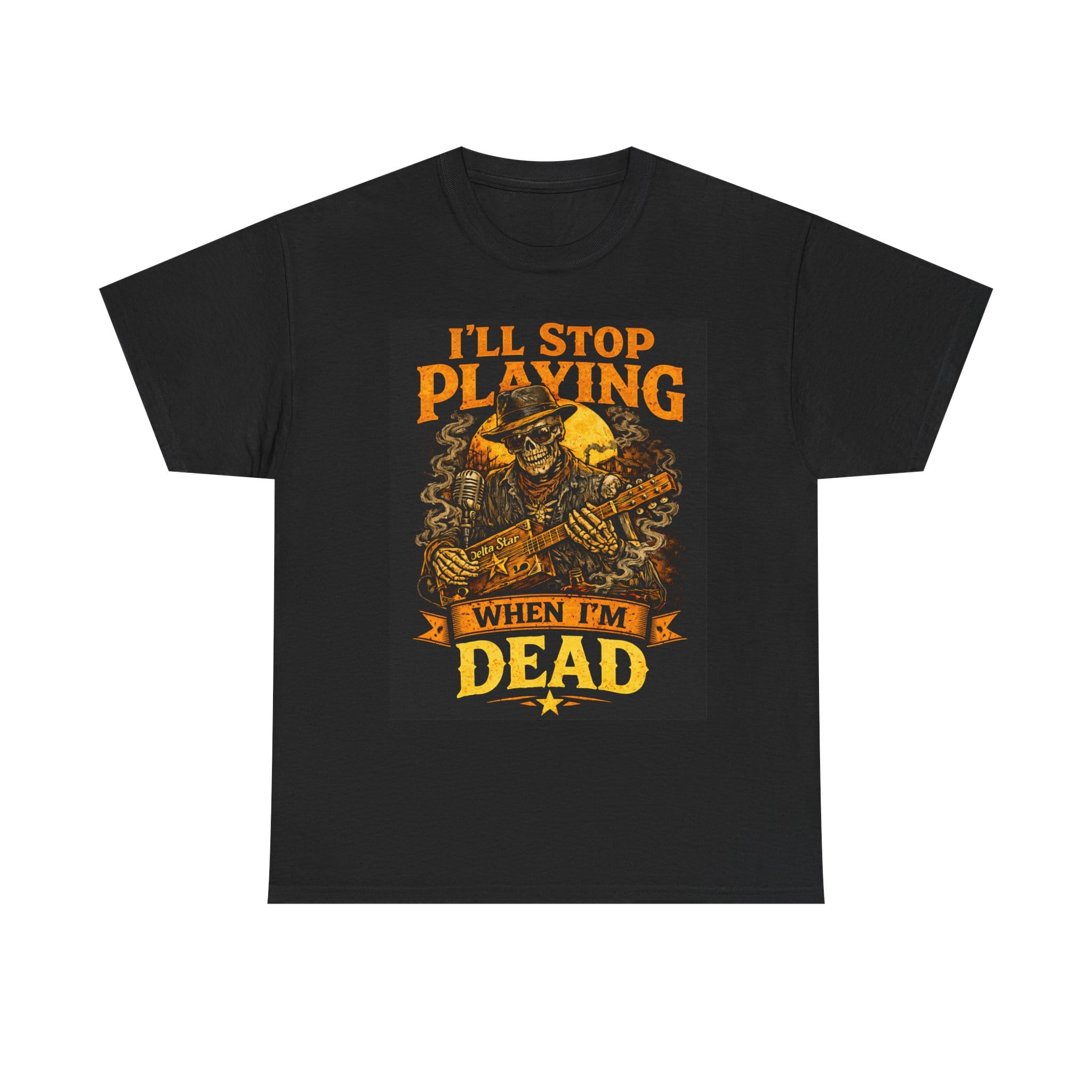 Cigar Box Guitar T-Shirt — "I'll Stop Playing When I'm Dead" Graphic Tee