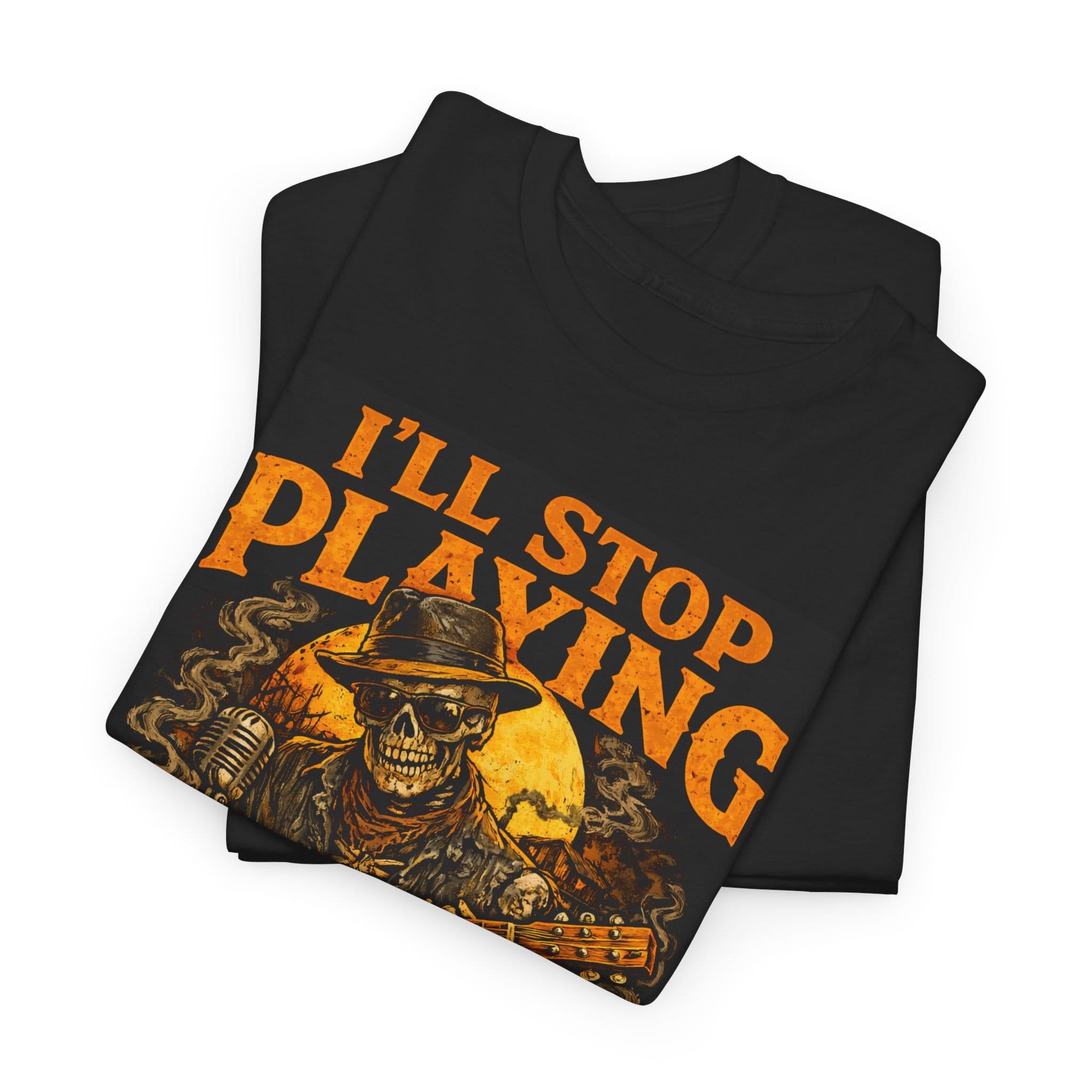 Cigar Box Guitar T-Shirt — "I'll Stop Playing When I'm Dead" Graphic Tee - Image 7